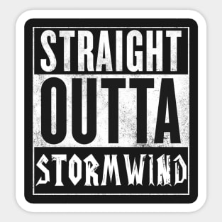 Straight Outta Stormwind Sticker